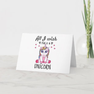 Allt jag önskar är en Unicorn Kort