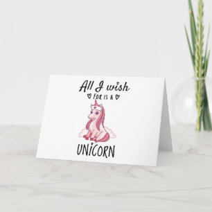 Allt jag önskar är en Unicorn Kort
