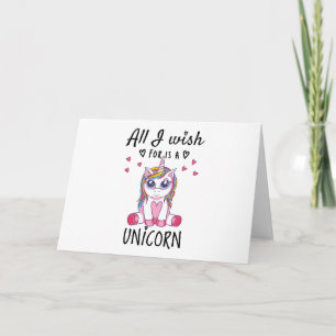 Allt jag önskar är en Unicorn Kort