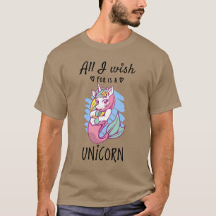 Allt jag önskar är en Unicorn T Shirt