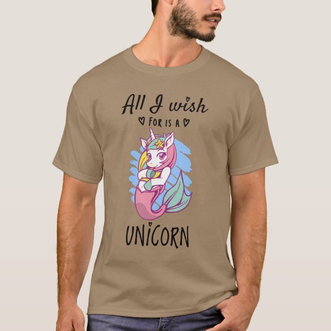 Allt jag önskar är en Unicorn T Shirt (Framsida)