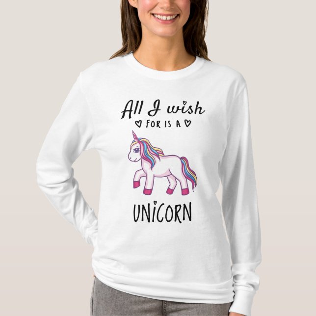 Allt jag önskar är en Unicorn T Shirt (Framsida)