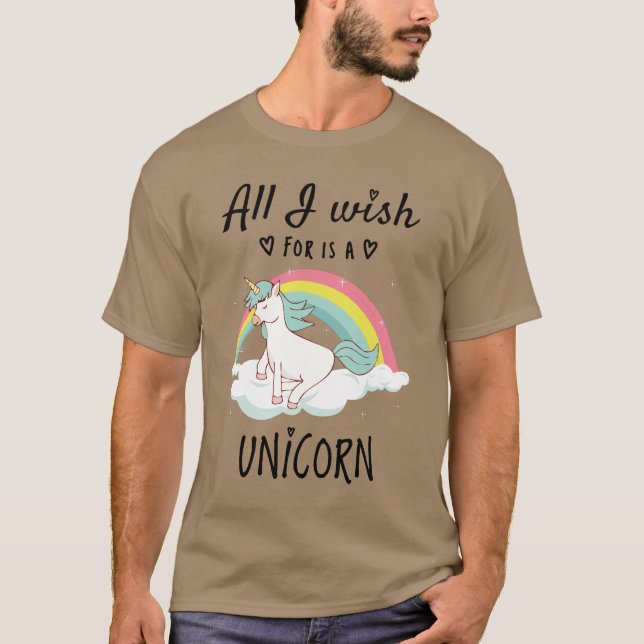 Allt jag önskar är en Unicorn T Shirt (Framsida)