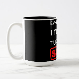 Allt jag rör vid säljs Två-Tonad mugg