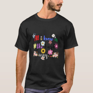 Allt jag vet är den hårda vägen t shirt