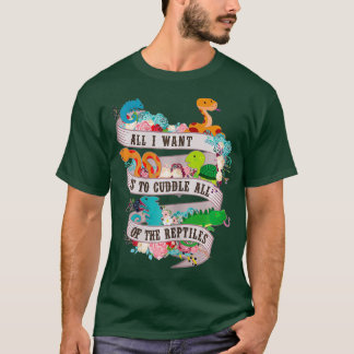 Allt jag vill är att klumpa ihop alla reptiler. t shirt