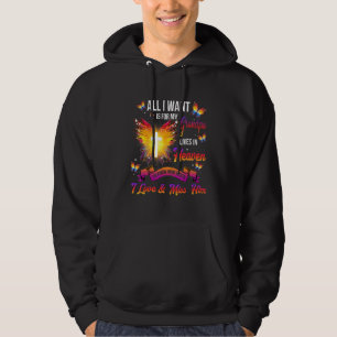 Allt jag vill är att min farfar bor i himlen kärle hoodie