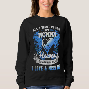 Allt jag vill är att min mamma i himlen ska veta M T Shirt
