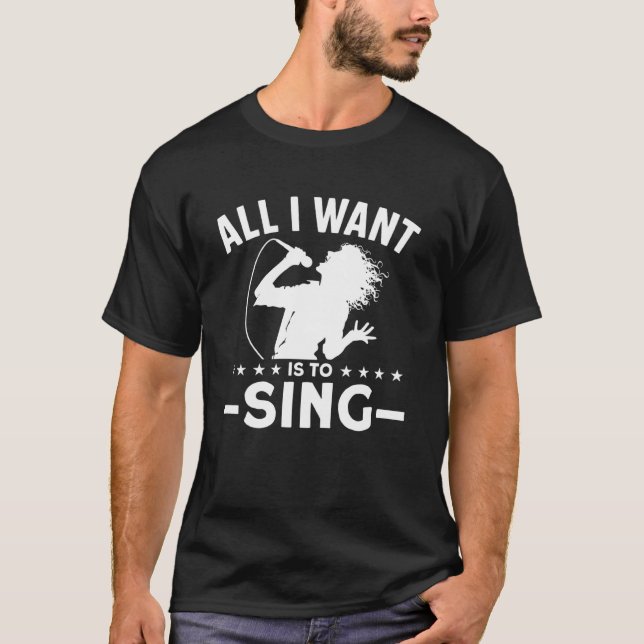 Allt jag vill är att sjunga t shirt (Framsida)