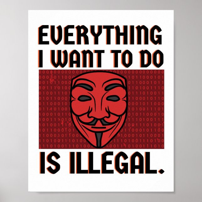 Allt jag vill göra är olagligt poster (Framsidan)