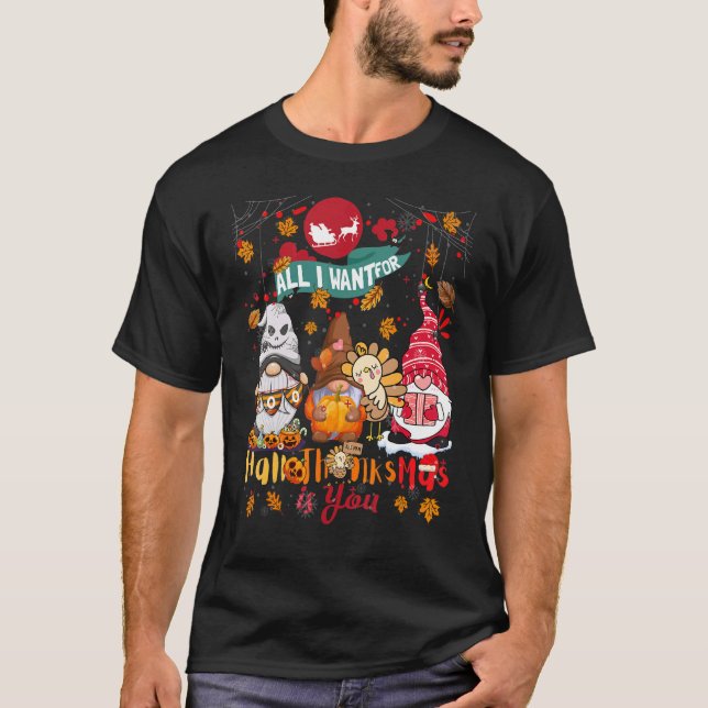 Allt jag vill ha är du Gnomes Hallow T Shirt (Framsida)