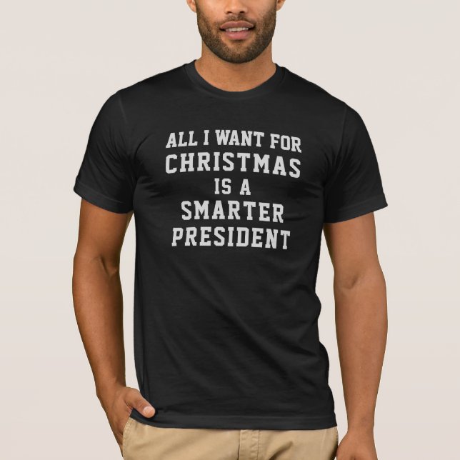 Allt jag vill ha är en smartare talman t shirt (Framsida)