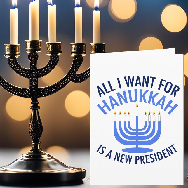 Allt jag vill ha för Hanukkah är en ny president Helgkort (Skapare uppladdad)