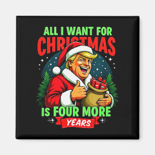 Allt jag vill ha i jul är 4 år till Trump Chr Magnet