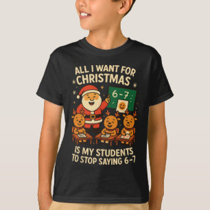 Allt jag vill ha i jul är att mina elever slutar s t shirt