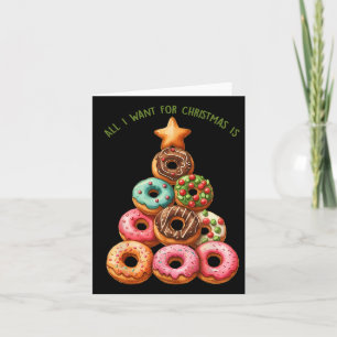 Allt jag vill ha i jul är Donuts Julafton Träd Kort