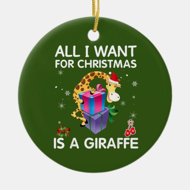 Allt jag vill ha i jul är en Giraffe God jul Julgransprydnad Keramik (Framsidan)