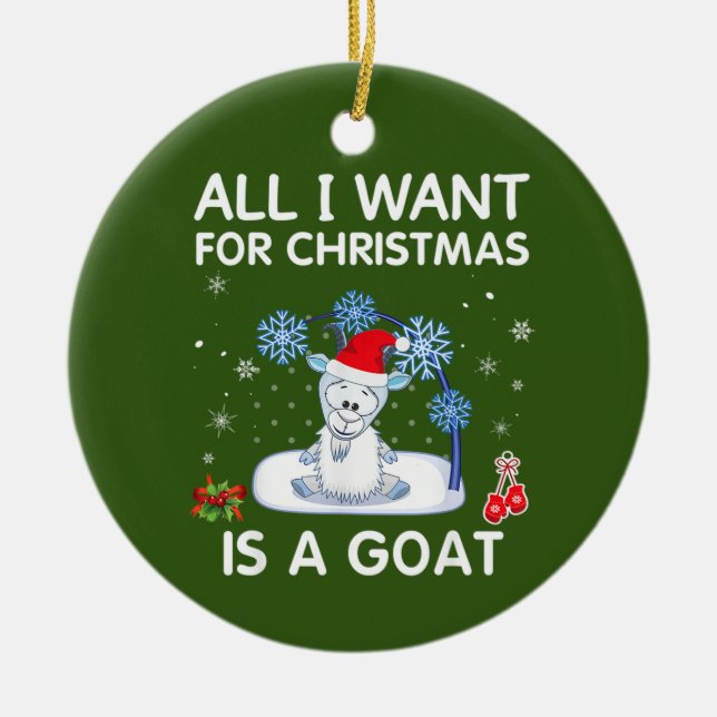Allt jag vill ha i jul är en Goat God jul Julgransprydnad Keramik (Framsidan)