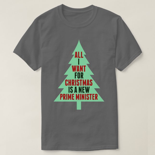 Allt jag vill ha i jul är en ny premiärminister t shirt (Design framsida)