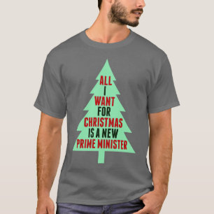 Allt jag vill ha i jul är en ny premiärminister t shirt