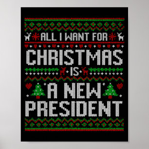 Allt jag vill ha i jul är en ny president ful L Poster