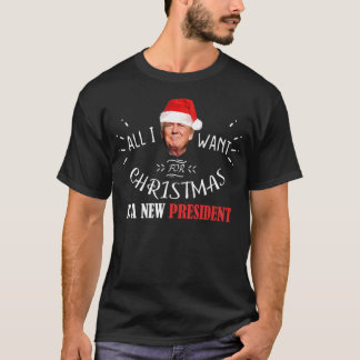 Allt jag vill ha i jul är en ny president Trump T Shirt