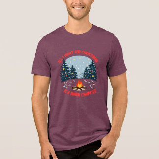 ALLT JAG VILL HA I JUL ÄR EN VARM LÄGERELDSSKJORTA T SHIRT