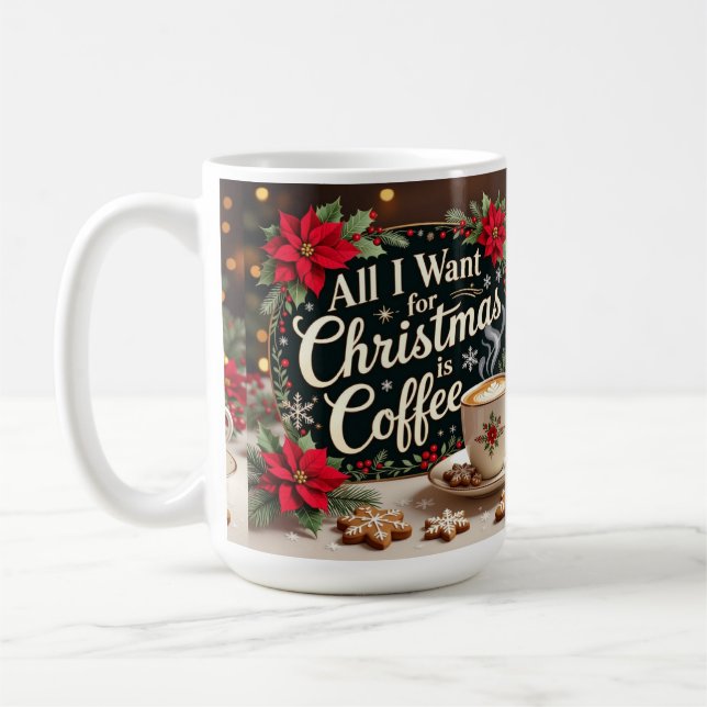 Allt jag vill ha i jul är kaffe  kaffemugg (Vänster)