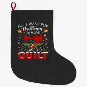Allt jag vill ha i jul är mer tid att sy quilt stor julstrumpa