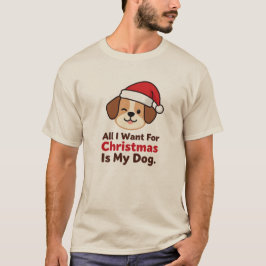 Allt jag vill ha i jul är min hundkonst t shirt