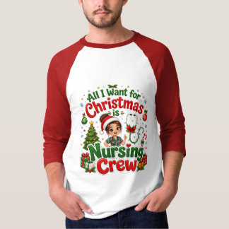 Allt jag vill ha i jul är omvårdnadspersonal t shirt