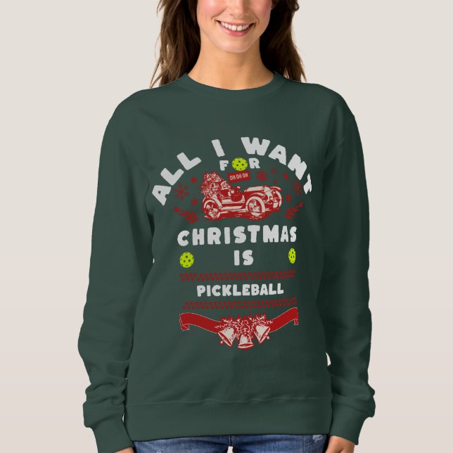Allt jag vill ha i jul är Pickleball Ugly T Shirt (Framsida)