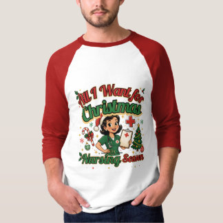 Allt jag vill ha i jul är sjuksköterskesäsong t shirt