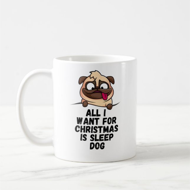 Allt jag vill ha i jul är sömn Hund Kaffemugg (Vänster)