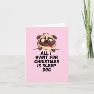Allt jag vill ha i jul är sömn hund kort