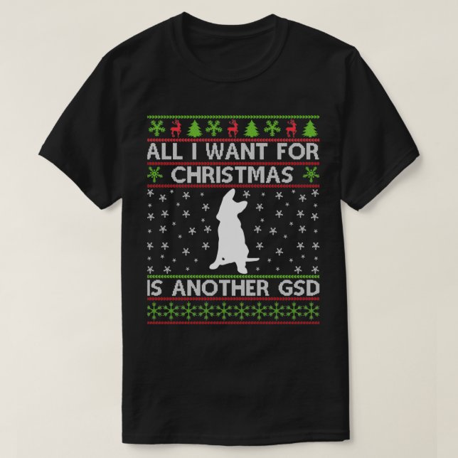 Allt jag vill ha i jul till en tysk shepherd t shirt (Design framsida)
