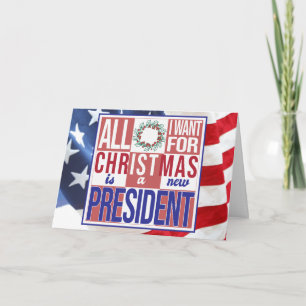 Allt jag vill ha i julen Ny president Patriotic Helgkort