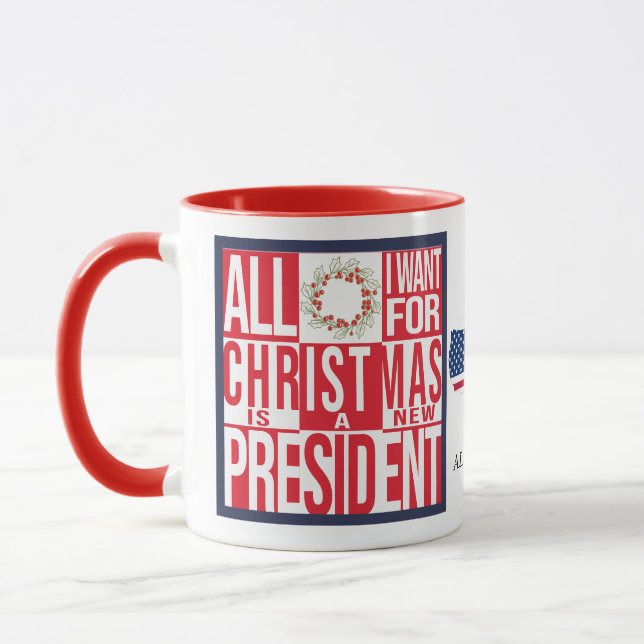 Allt jag vill ha i julen Ny president Patriotic Mugg (Vänster)