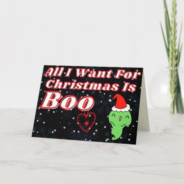 Allt jag vill ha i julklapp är Boo Card Kort (Framsida)