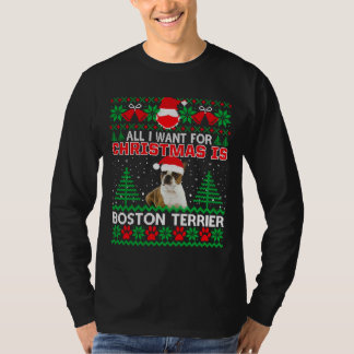 Allt jag vill ha i julklapp är Boston Terrier Roli T Shirt