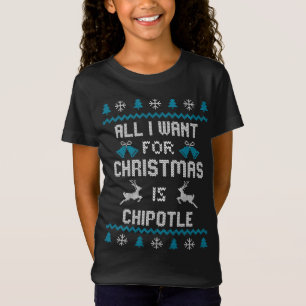 Allt jag vill ha i julklapp är Chipotle Älskare Ug T Shirt