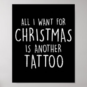 Allt jag vill ha i julklapp är en annan Tattojulin Poster