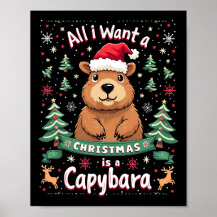 Allt jag vill ha i julklapp är en Capybara jul C Poster