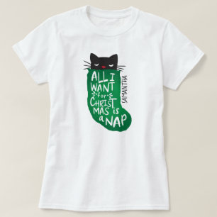 Allt jag vill ha i julklapp är en Nap T Shirt