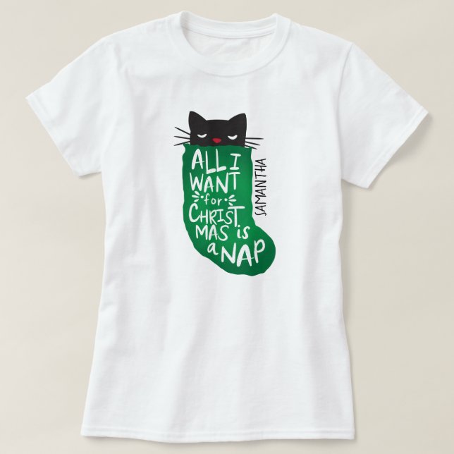 Allt jag vill ha i julklapp är en Nap T Shirt (Design framsida)
