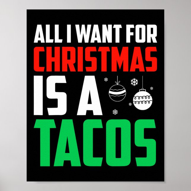 Allt jag vill ha i julklapp är en snabbmat i Tacos Poster (Framsidan)