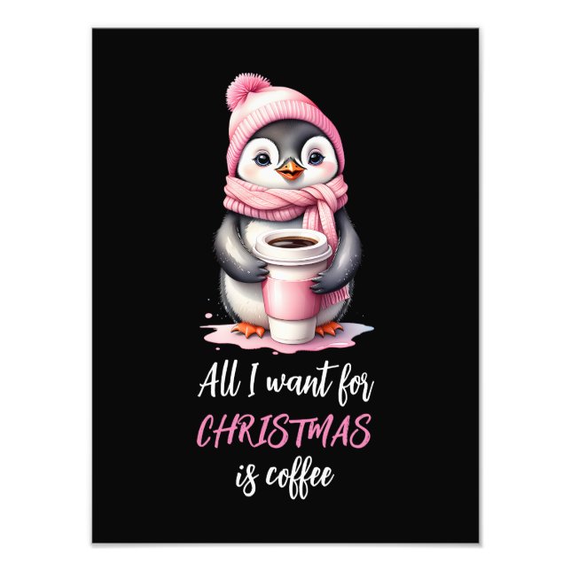 Allt jag vill ha i julklapp är kaffe Penguins Rosa Fototryck (Framsidan)