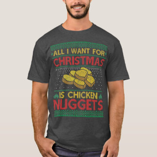 Allt jag vill ha i julklapp är kycklingnuggetter. t shirt