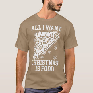 Allt jag vill ha i julklapp är mat, Pizza Chris T Shirt