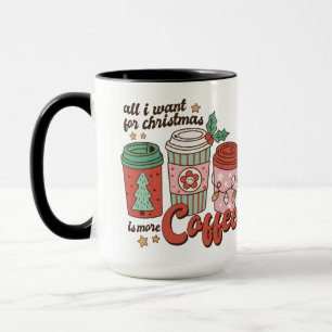 Allt jag vill ha i julklapp är mer kaffe mugg